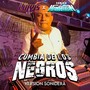 La Cumbia De Los Negros Version Sonidera