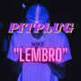 Pitplug   Lembro (Explicit)