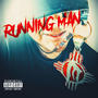 RUNNING MAN (RE-RELEASE) [Explicit]