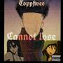 Cannot Lose (Explicit)
