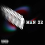 Man X2 (Explicit)