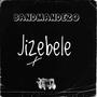 Jizebele (Explicit)