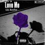 Love Me (Explicit)