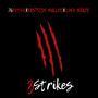 3 Strikes (Explicit)