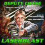 Laserblast: Deputy Chase - From the Original Motion Picture Soundtrack