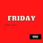 Friday (Explicit)