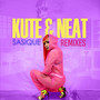 Kute & Neat (Remixes) [Explicit]