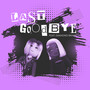 Last Goodbye (Explicit)