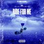 Ride for me (feat. Outtatown) [Explicit]