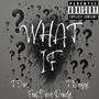 What If (feat. Dave Ready) [Explicit]