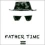 Father Time (feat. September Ye) [Explicit]