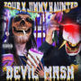 DEVIL MASK (feat. JIMMY HAUNTED & RXDXYXZ) [Explicit]