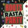 Roots Rasta Party