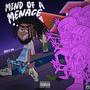 Mind Of A Menace (Explicit)