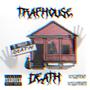 TrapHouse Death (Explicit)