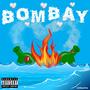 Bombay (Explicit)