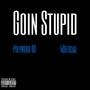 Goin' Stupid (feat. 4official) [Explicit]