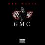 Dre Mafia - GMC (Explicit)