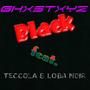 Black (feat. Teccola & Loba Noir)