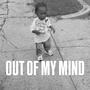 Out of my mind (Explicit)