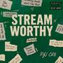 Stream Worthy EP: Audacity (Explicit)