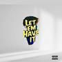Let Em Have It (feat. Cre8tive) [Explicit]