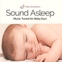 Baby Acoustics: Sound Asleep (Music Tuned for Baby Ears)