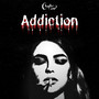 Addiction (Explicit)