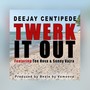 Twerk It Out (feat. Tee Hova & Sonny Vajra)