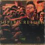 Super's Return (feat. 4IZE) [Explicit]