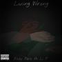 Living Wrong (feat. Li P) [Explicit]