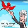 Don't Fly Too High