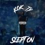 Slept On (Explicit)