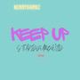 Keep up (Explicit)