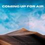 Coming Up For Air