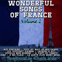 Wonderful Songs Of France Volume 2