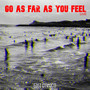 Go As Far As You Feel (Live)