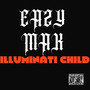 Illuminati Child (Explicit)