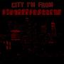 City I'm From (Explicit)