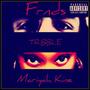 frnds (feat. Mariyah Kine) [Explicit]