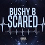 Scared (Sped Up) [Explicit]