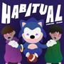 Habitual (feat. MyZoU) [Explicit]