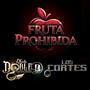 FRUTA PROHIBIDA (feat. LOS CORTES)