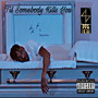 Til Somebody Kills You (Explicit)