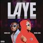 LAYE (feat. Bhodex bliss) [Explicit]