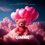 GIMME (feat. EL MATA & okay.bbunny)