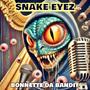 Snake Eyez (Explicit)