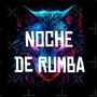 Noche De Rumba (Original)