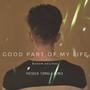 Good Part Of My Life (feat. Patrick Tomala)