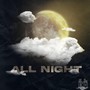 All Night (Explicit)